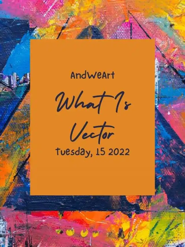 What is Vector And We Art